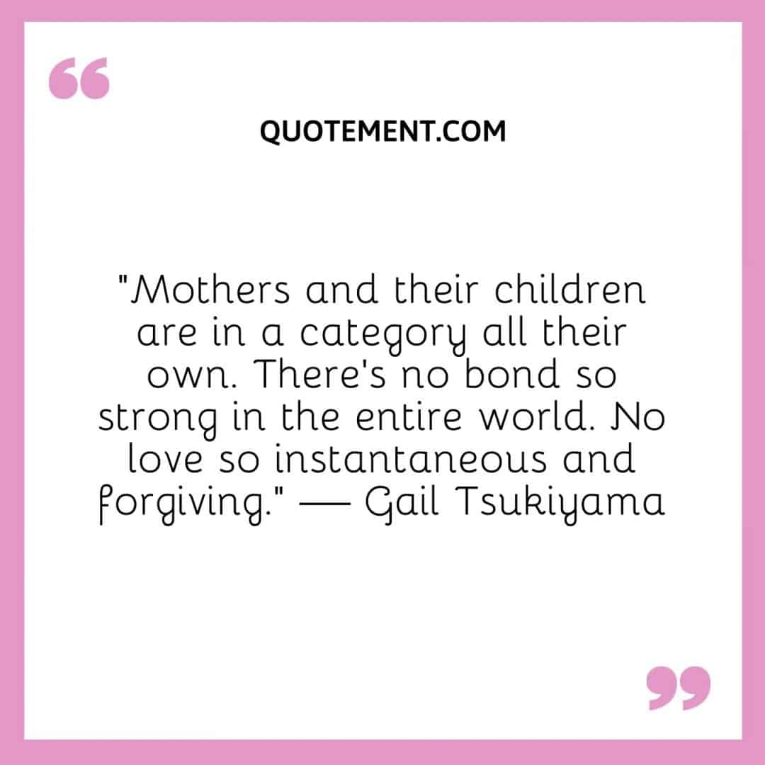 140-bond-between-mother-and-child-quotes-to-warm-your-heart