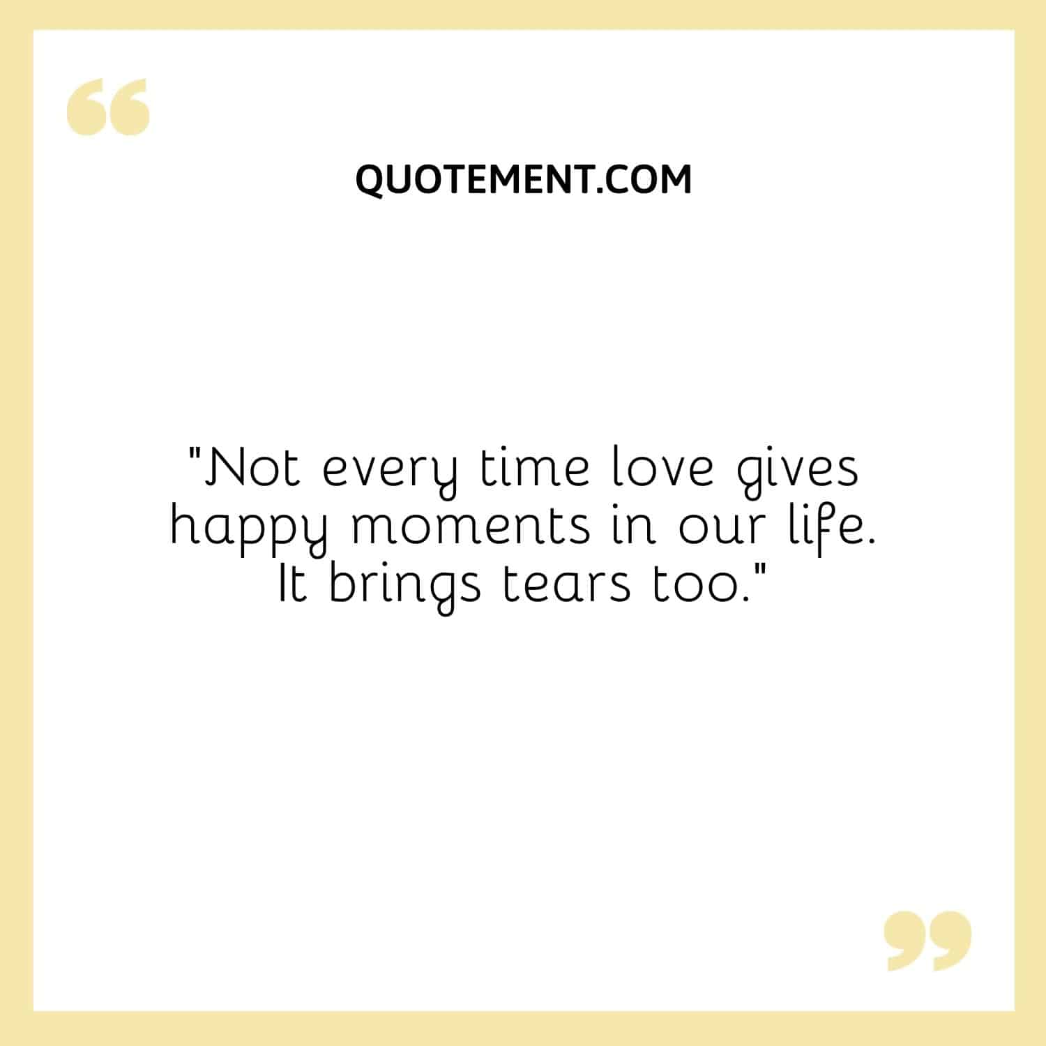Not every time love gives happy moments in our life