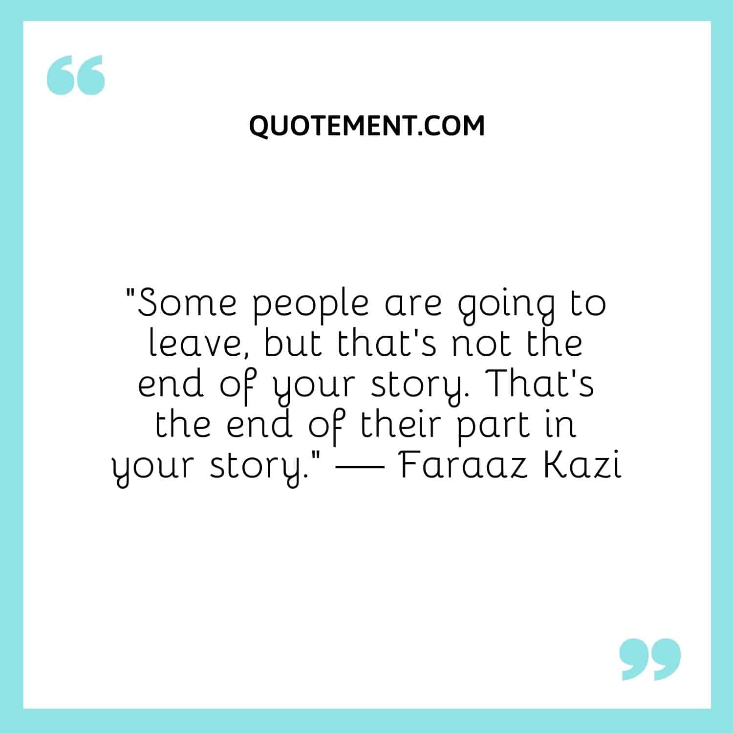 Some people are going to leave, but that’s not the end of your story.