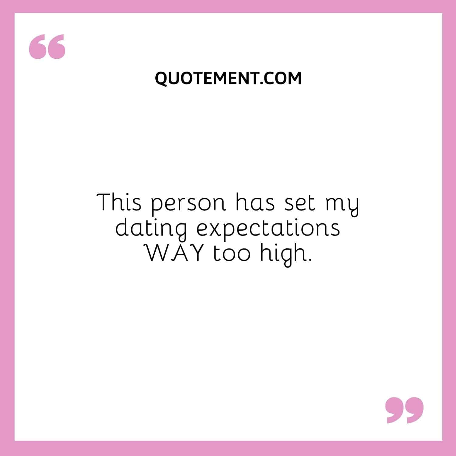 This person has set my dating expectations WAY too high