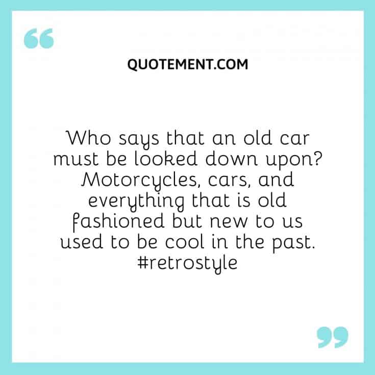 250 Awesome Retro Captions For Instagram + Retro Quotes