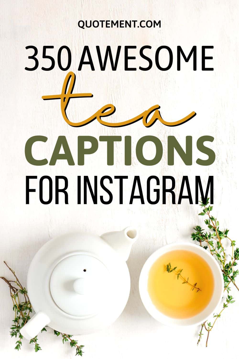 350 Awesome Tea Captions For Instagram For Tea Lovers
