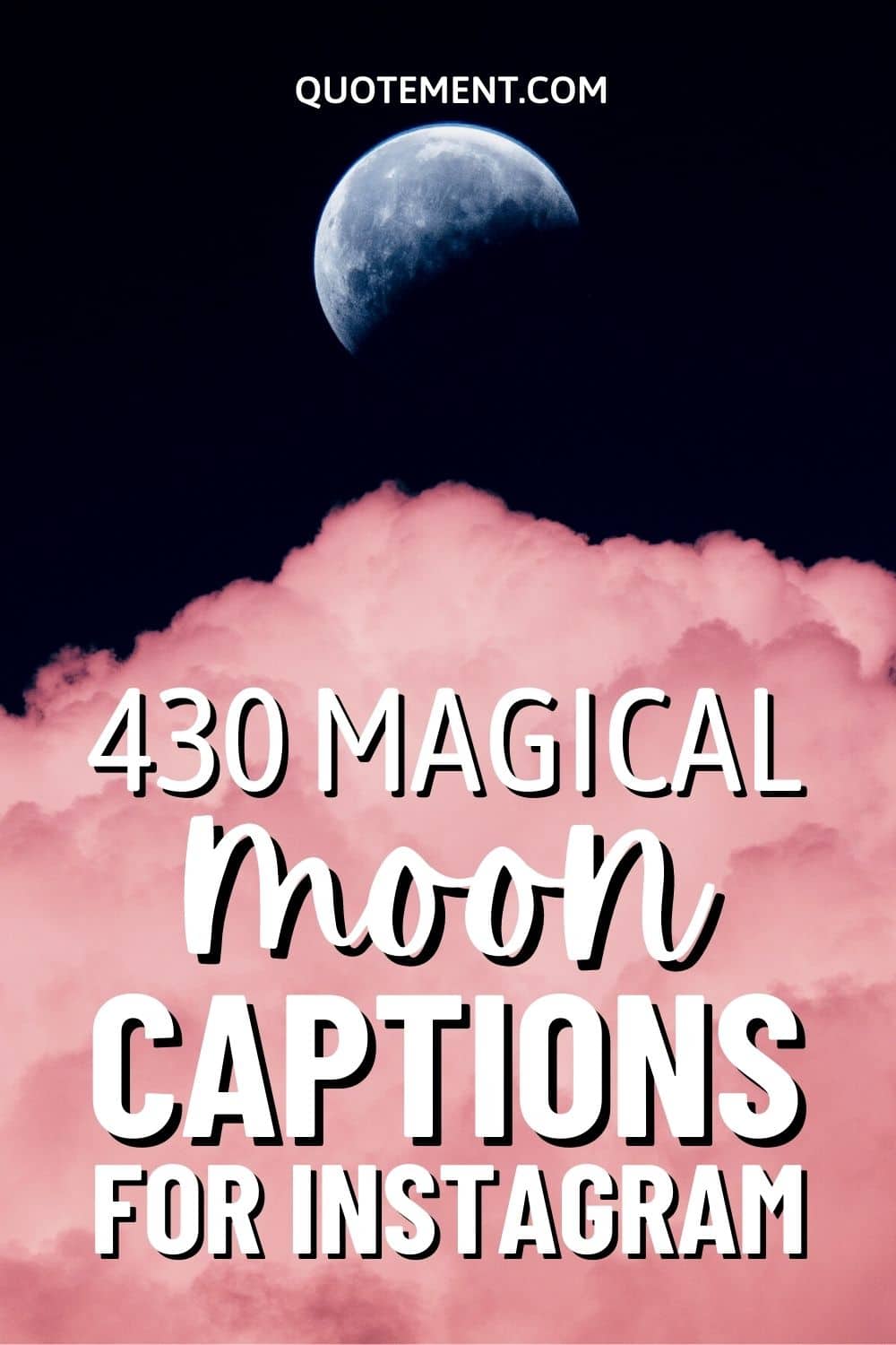 430 Beautiful Moon Captions For A Magical Instagram Post