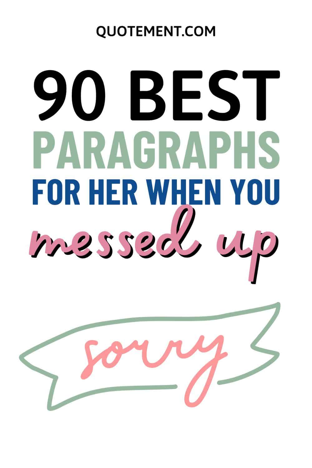 90 Best I’m Sorry Paragraphs For Her When You Messed Up