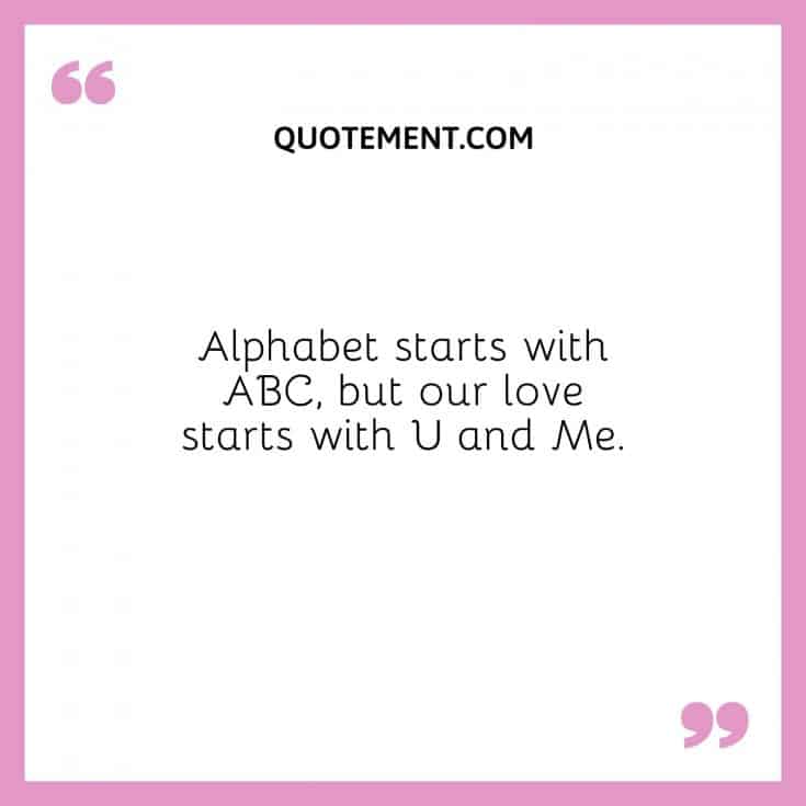 40 Hilarious Alphabet PickUp Lines To Impress Your Crush