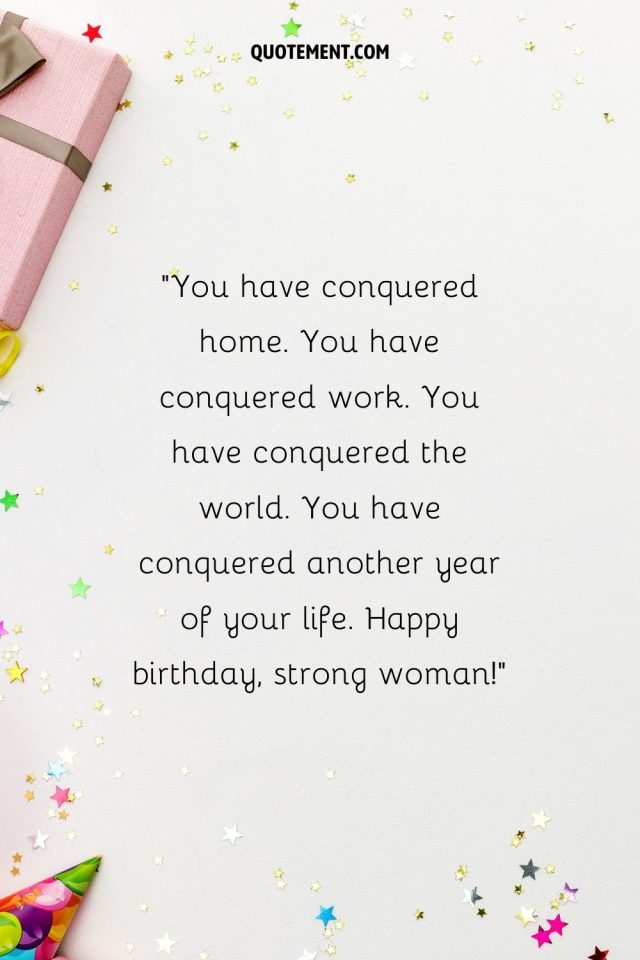 50 Brilliant Ways To Say Happy Birthday To A Strong Woman