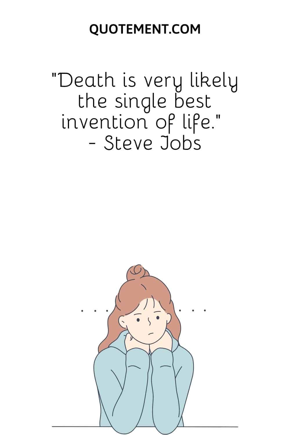 Death is very likely the single best invention of life