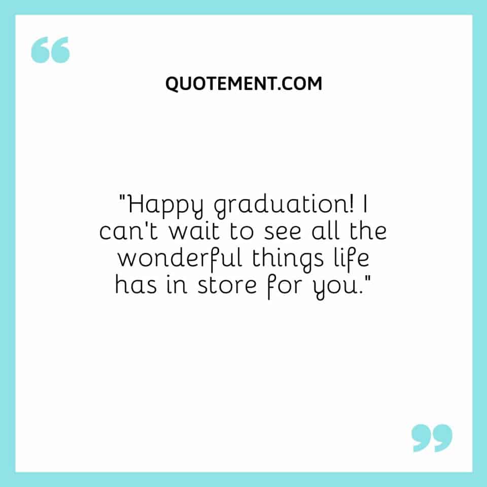 90 Graduation Quotes For Sister To Celebrate Her Big Day!