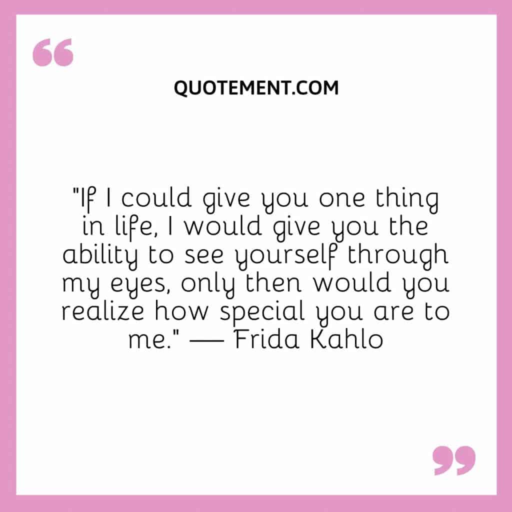 150 Best How Special You Are To Me Quotes To Inspire You