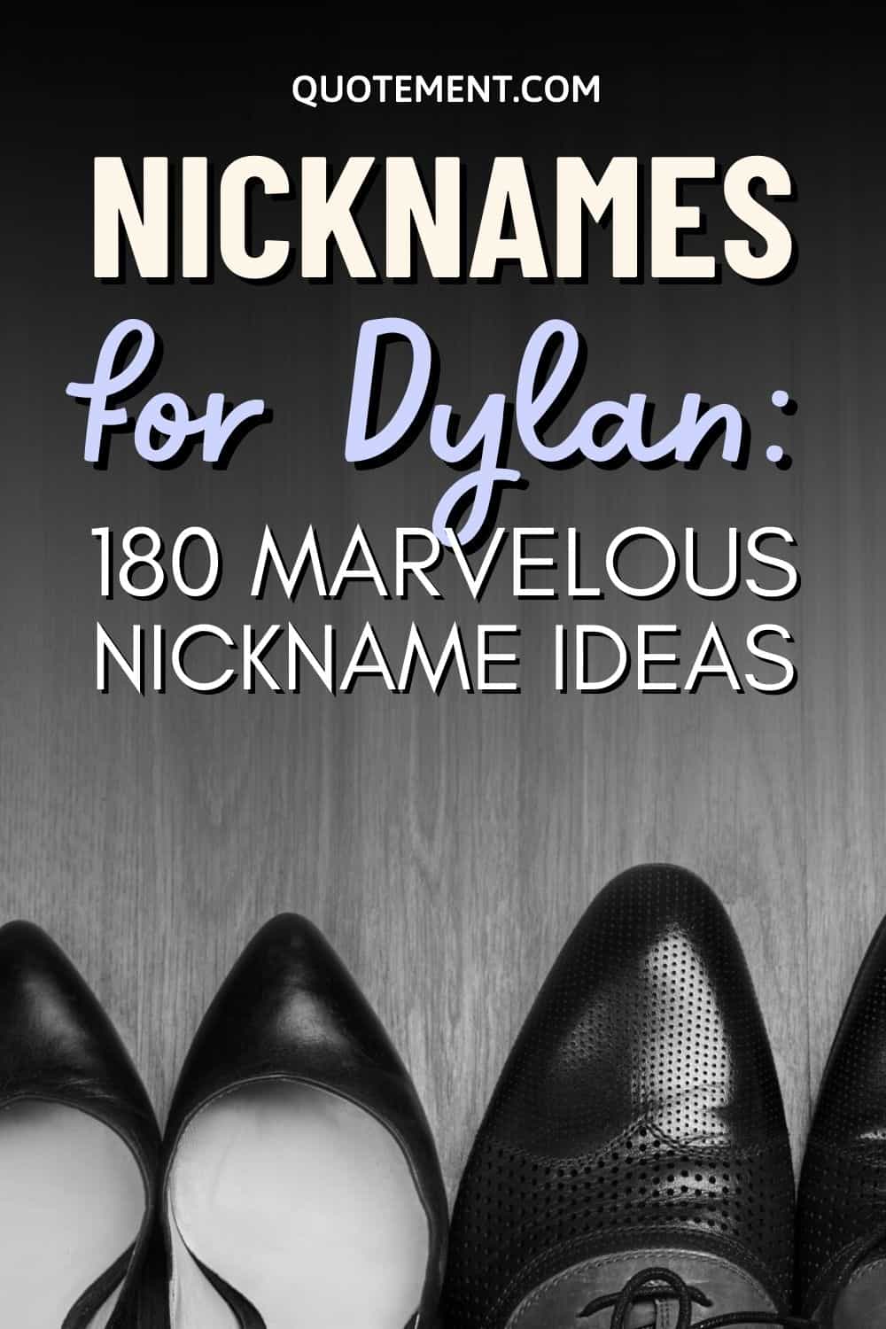 Nicknames For Dylan 180 Marvelous Nickname Ideas