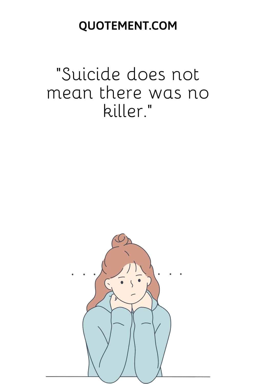 Suicide does not mean there was no killer