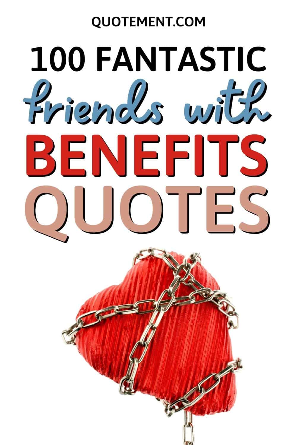 The Ultimate List of 100 Friends With Benefits Quotes