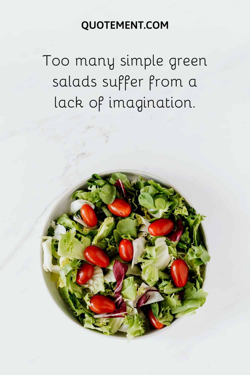 Too many simple green salads suffer from a lack of imagination