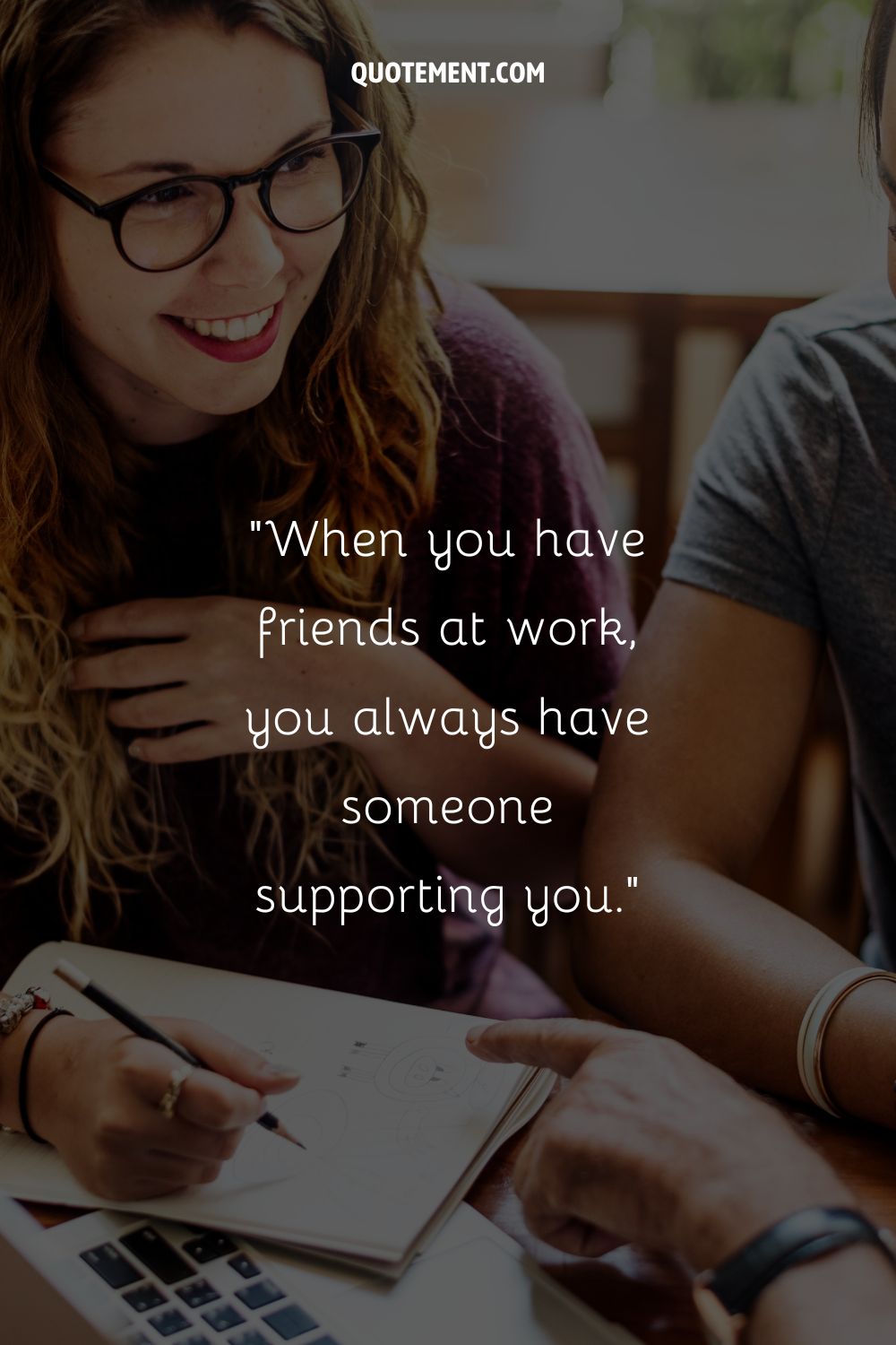 a girl with glasses smiling at work representing friend colleague quote
