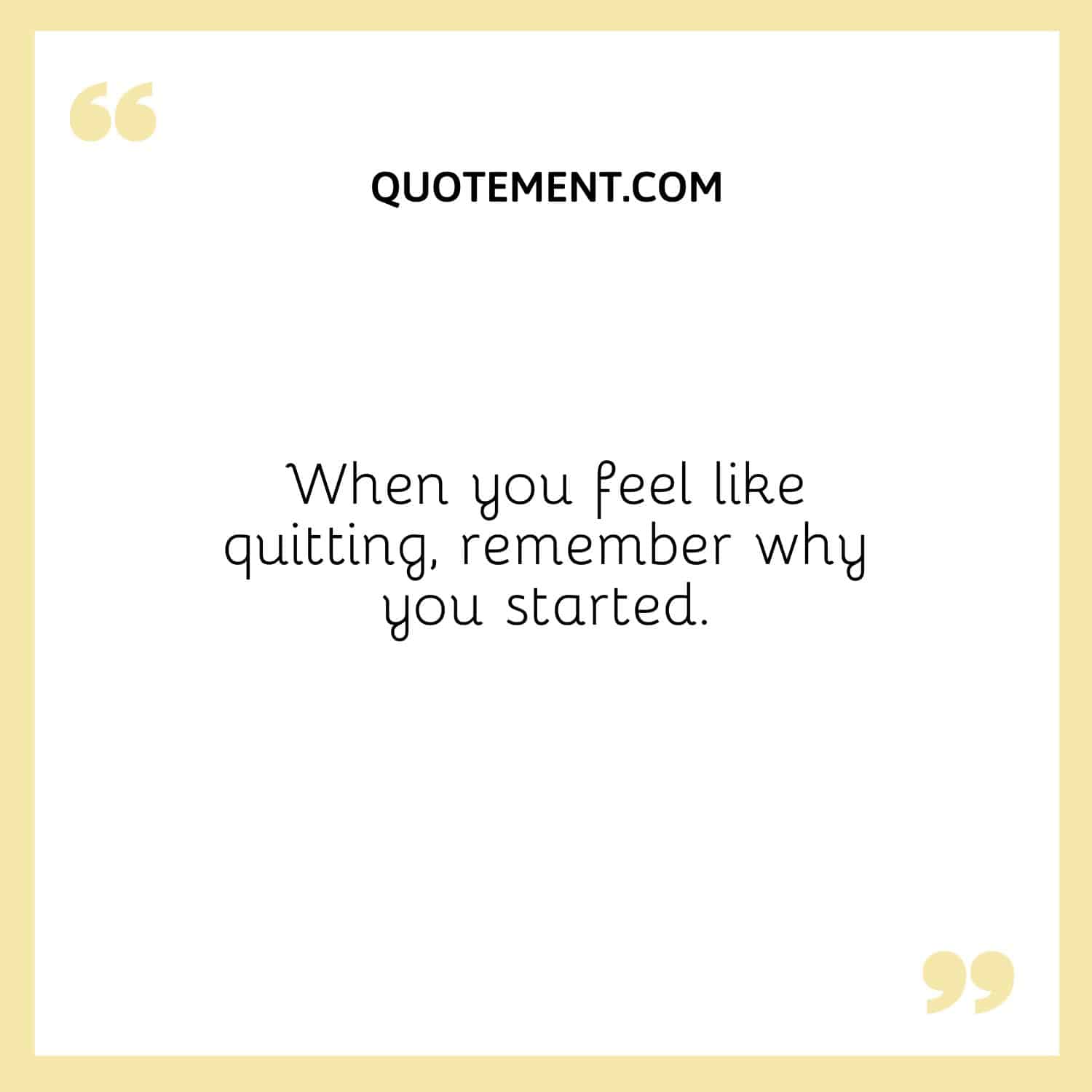 remember why you started