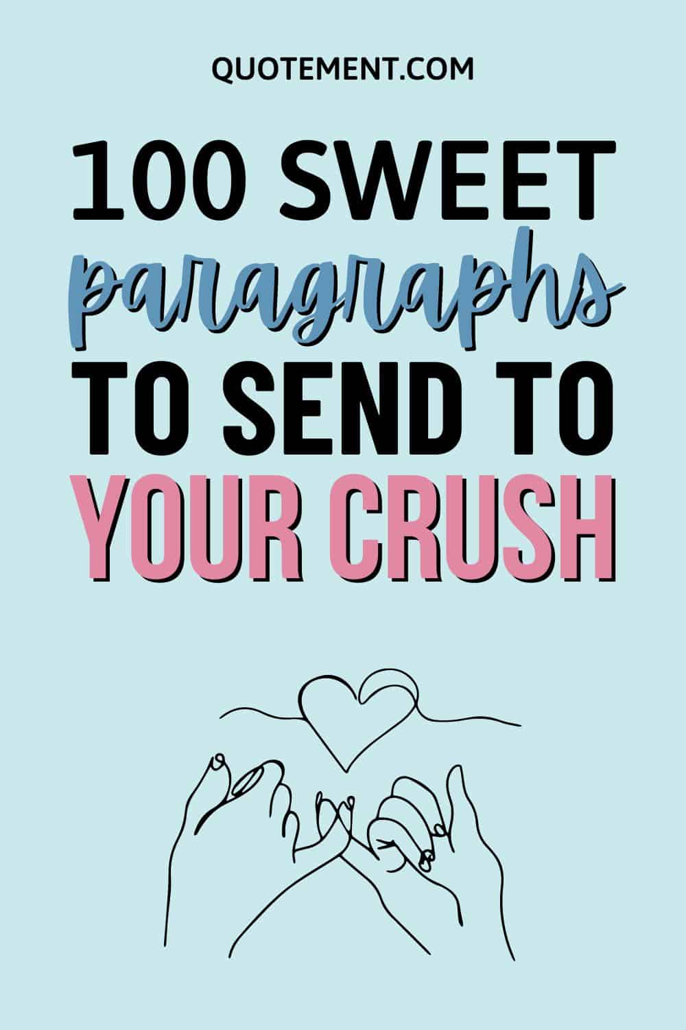100 Heart Melting Love Paragraphs To Send To Your Crush!