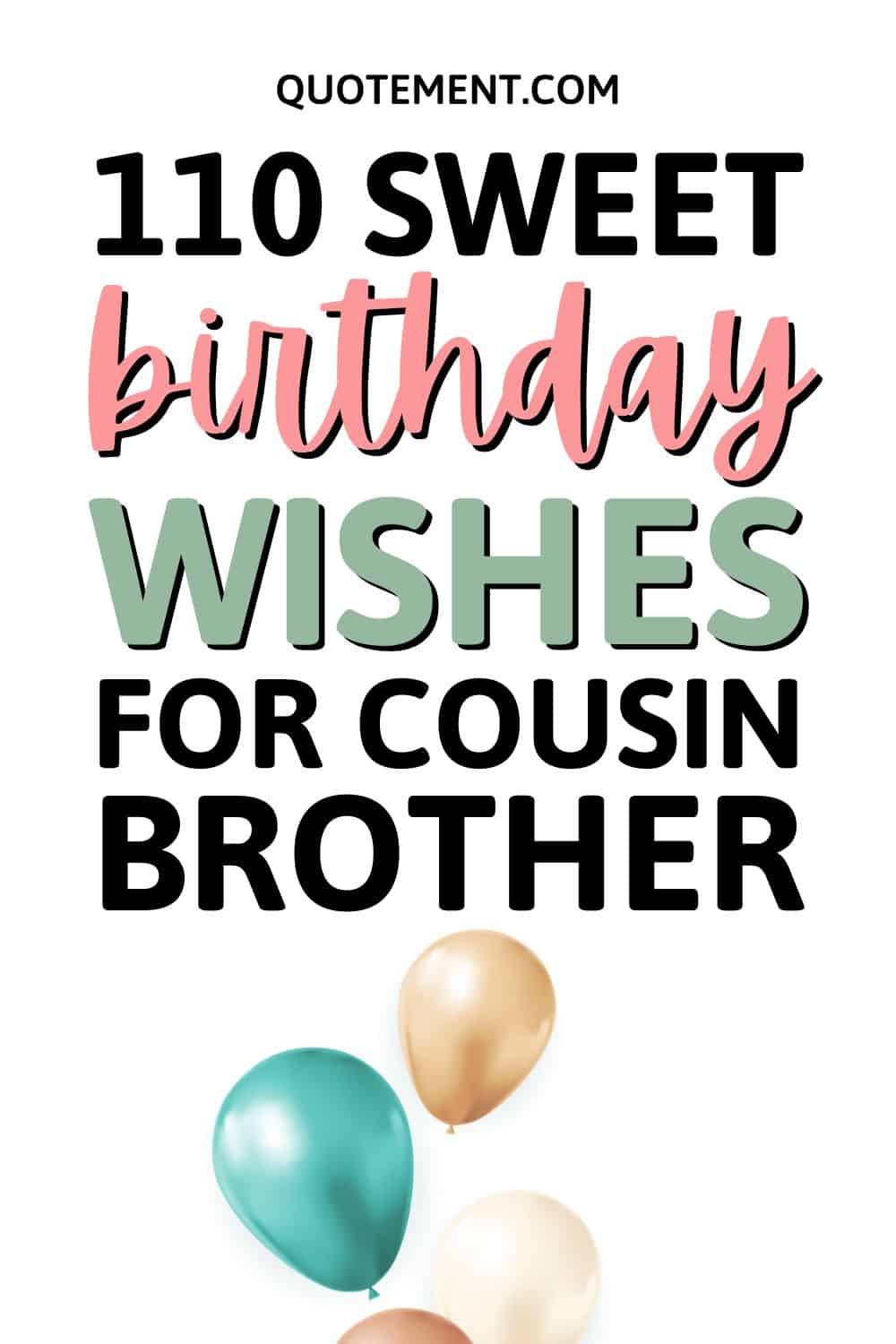 110 Heartwarming Happy Birthday Wishes For Cousin Brother