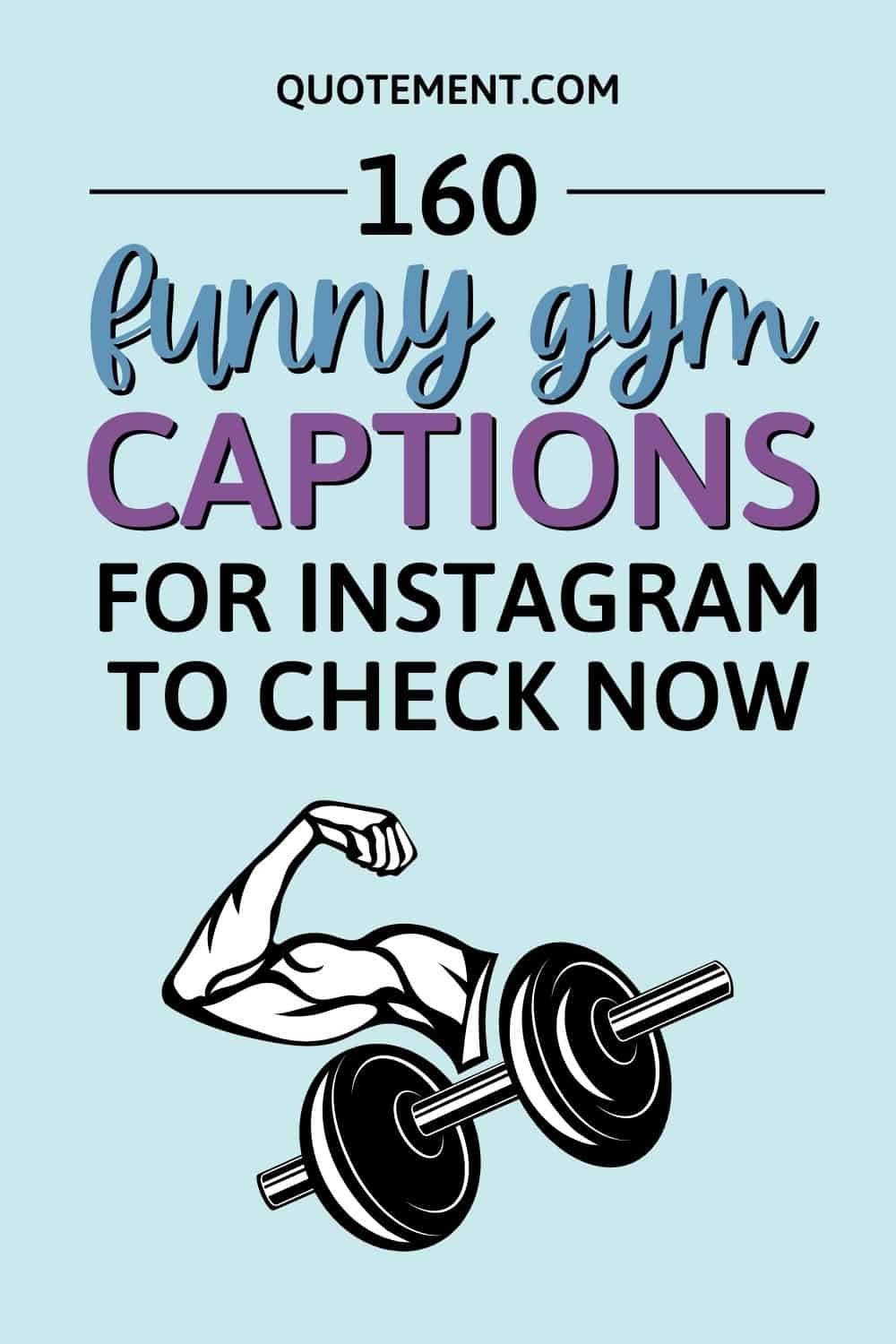 160 Funny Gym Captions For Instagram To Make You Laugh!