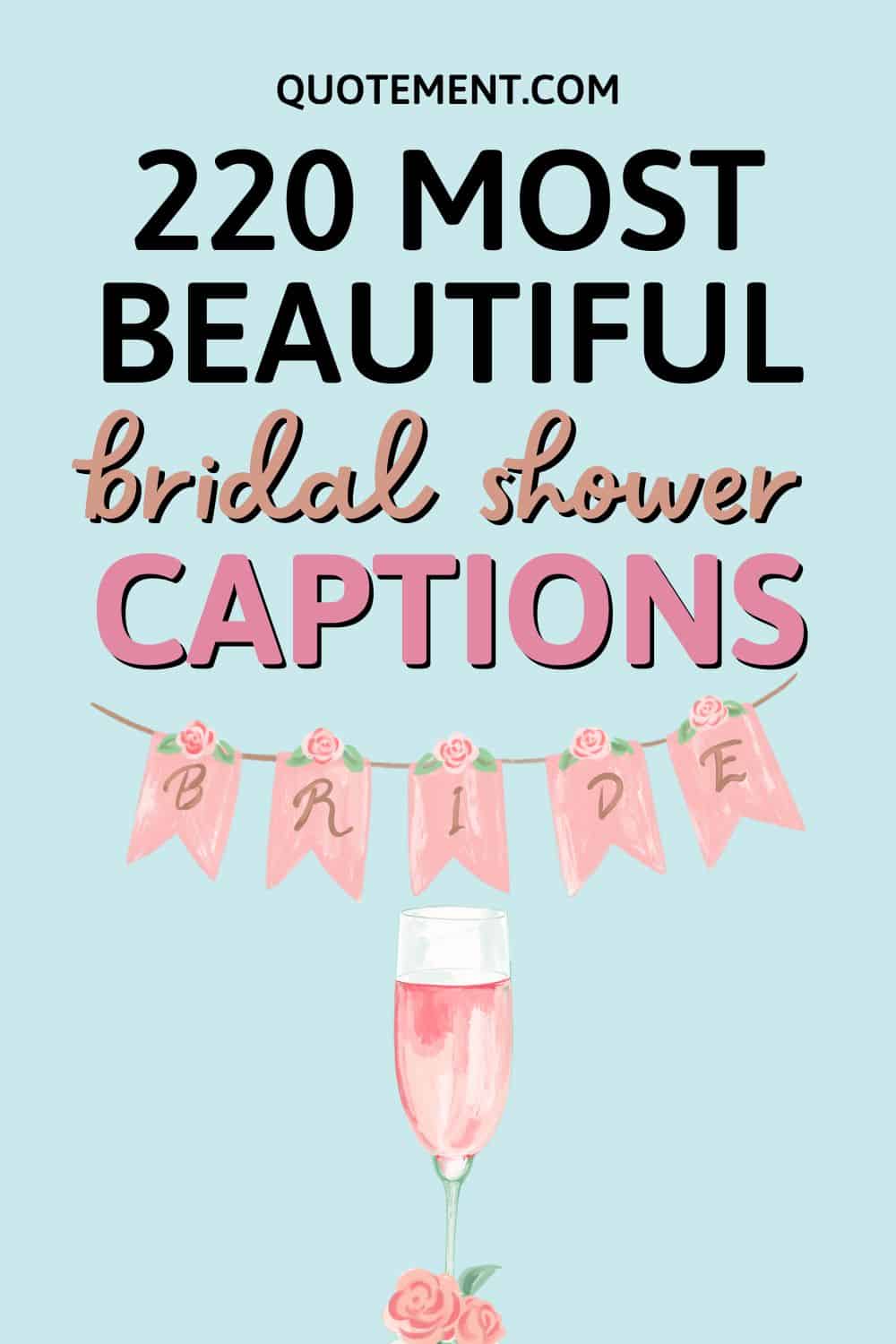 220 Most Beautiful Bridal Shower Captions For Instagram