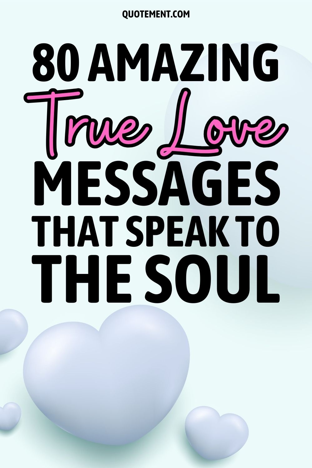 80 Amazing True Love Messages That Speak To The Soul 