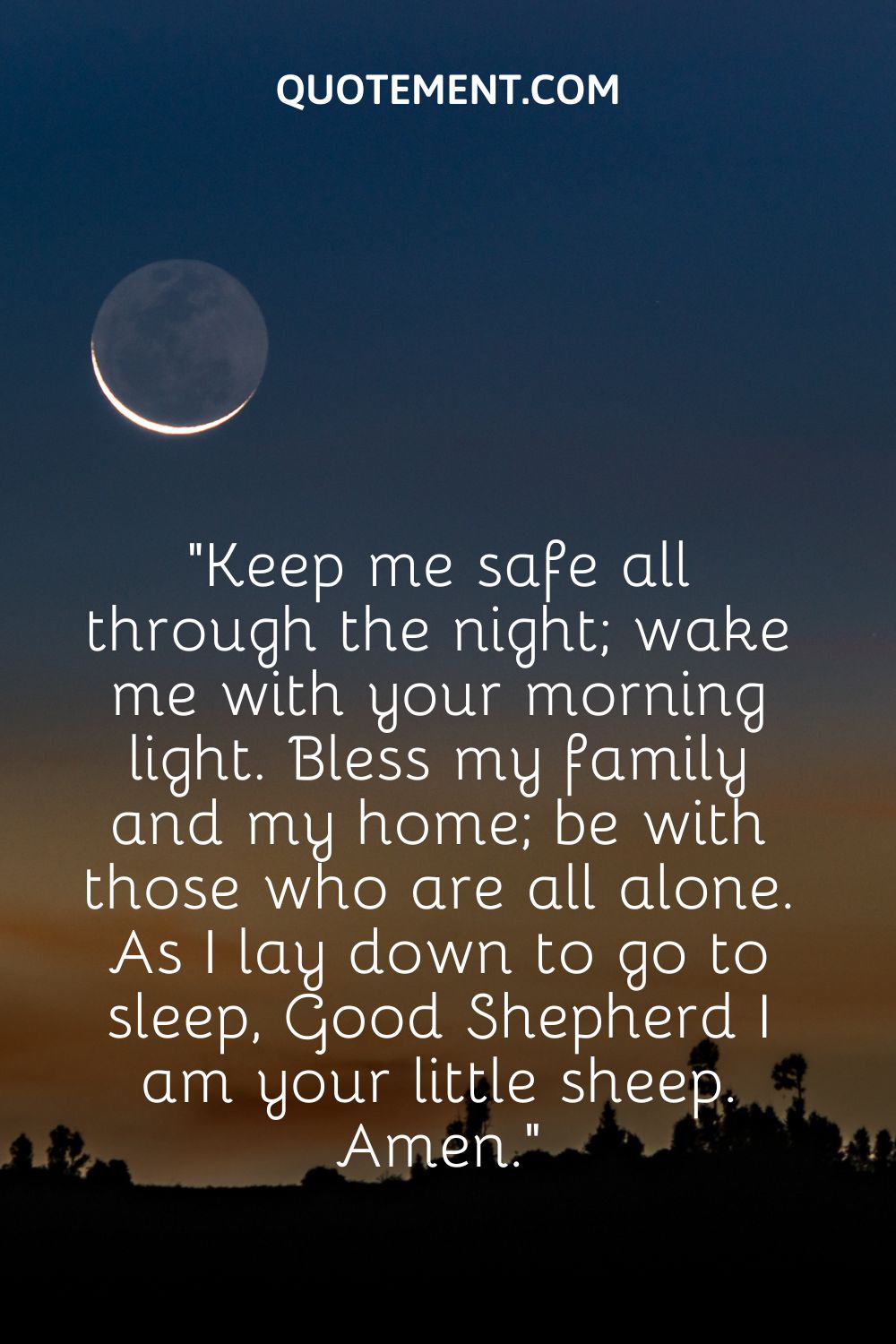 Keep me safe all through the night