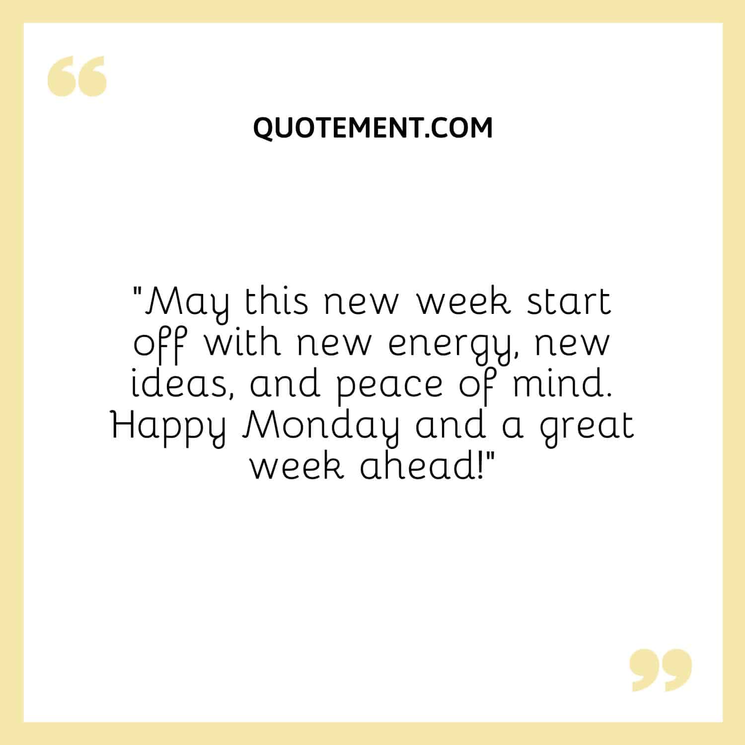 May this new week start off with new energy