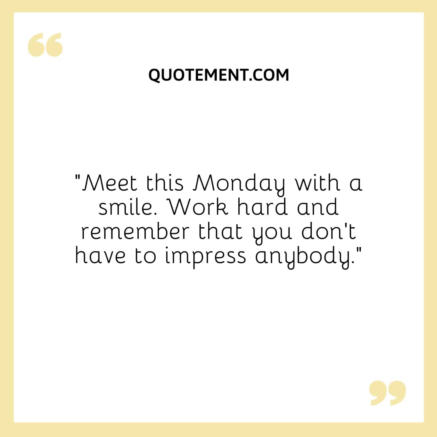 Meet this Monday with a smile