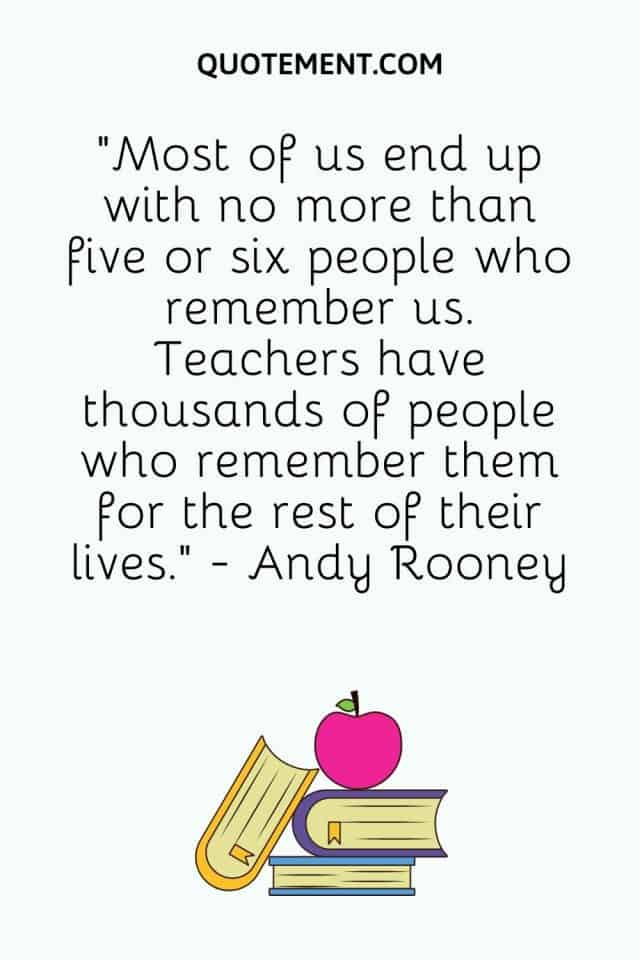 110 Heart Touching Quotes For Teachers To Celebrate Them