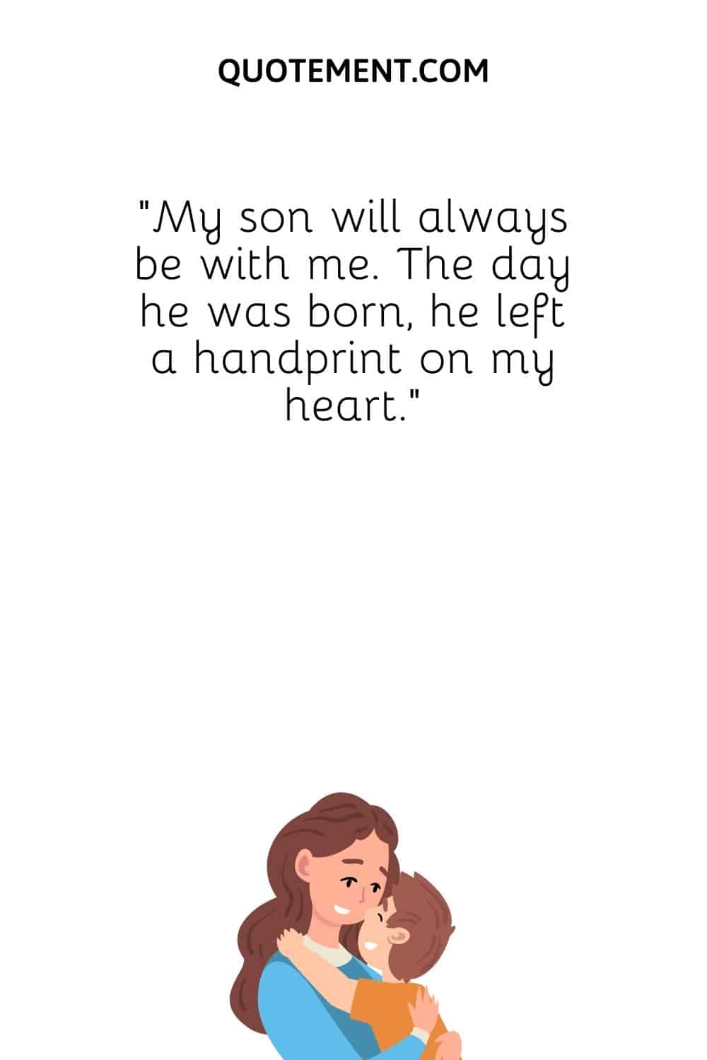 My son will always be with me.