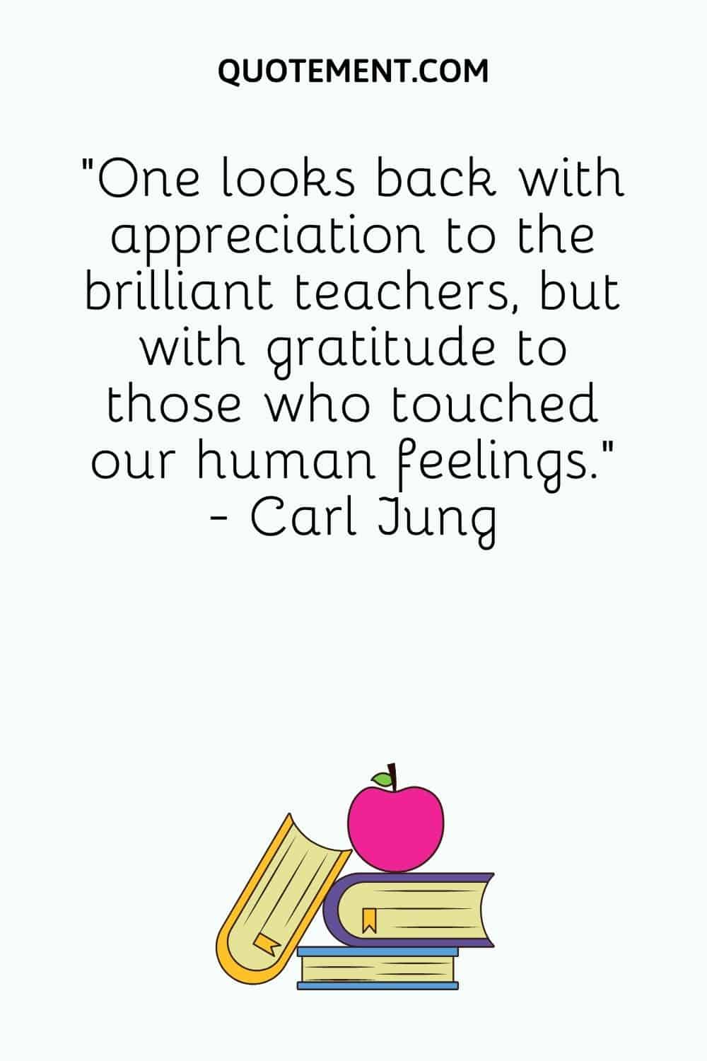 One looks back with appreciation to the brilliant teachers