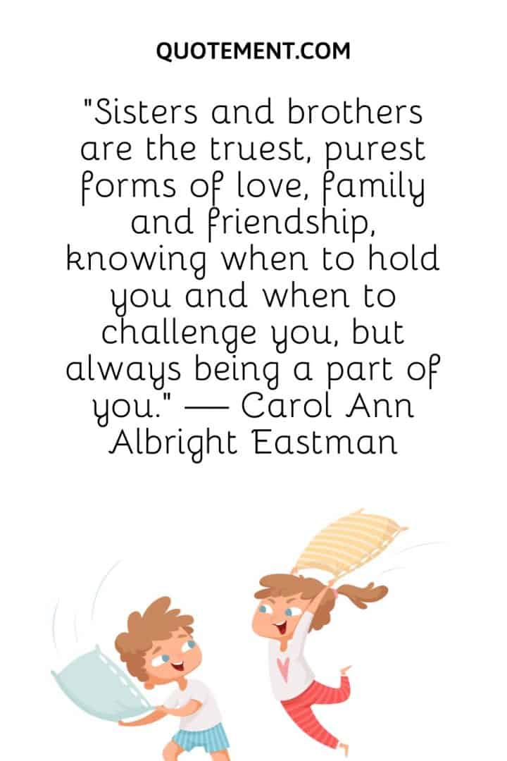 180 Heart Touching Emotional Brother And Sister Quotes