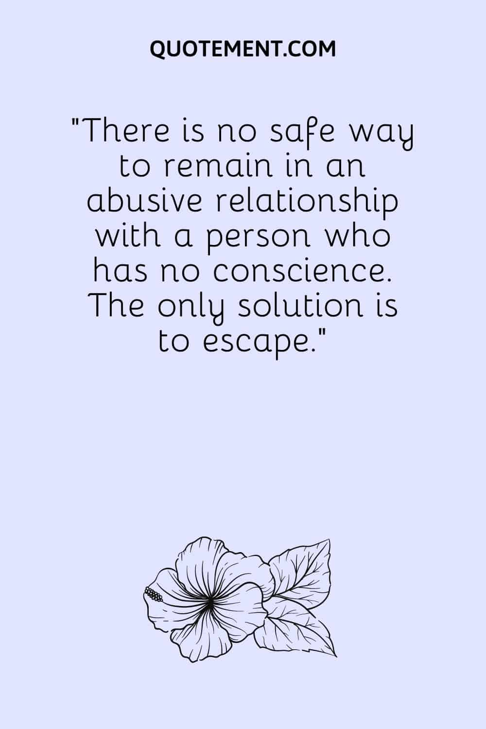 There is no safe way to remain in an abusive relationship