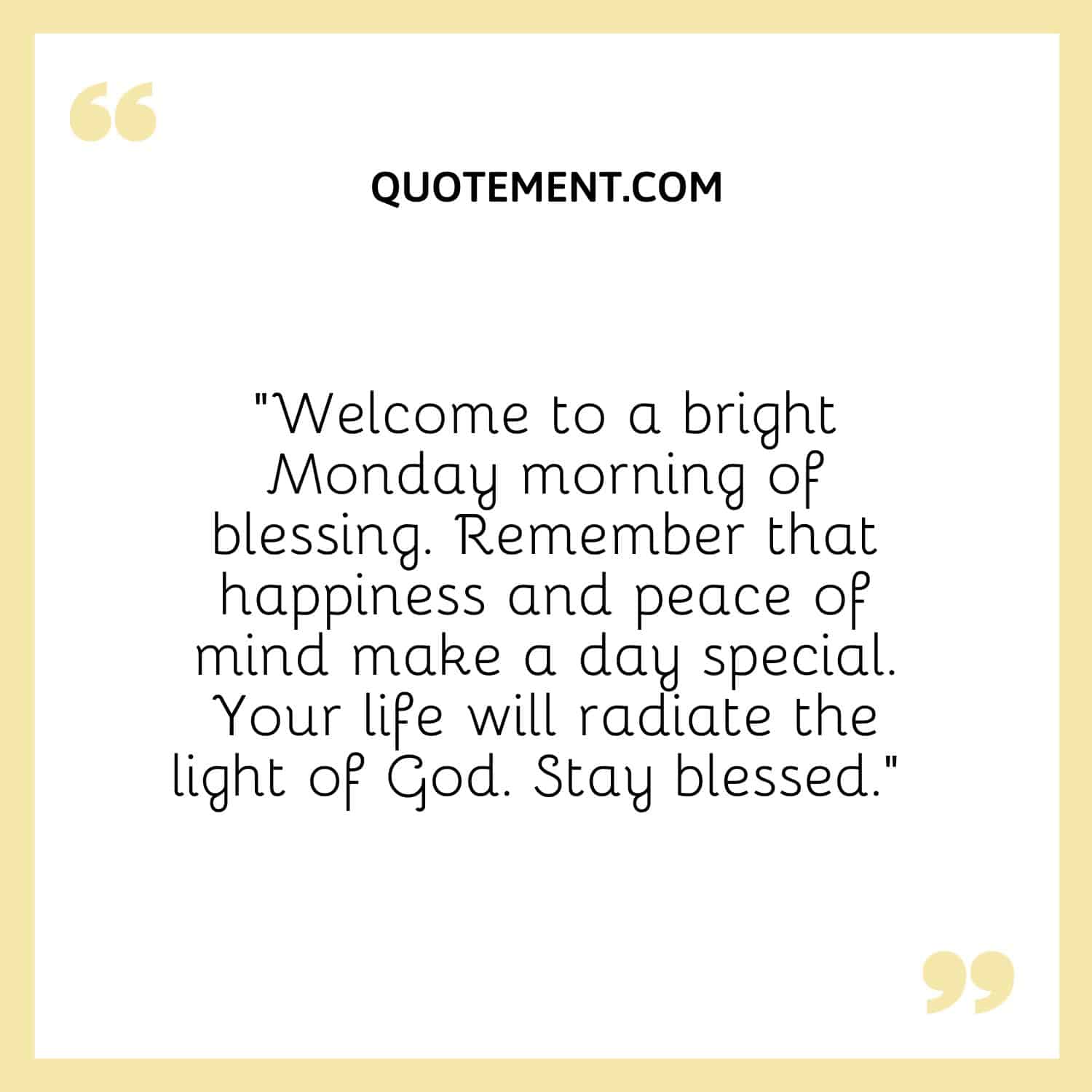 Welcome to a bright Monday morning of blessing