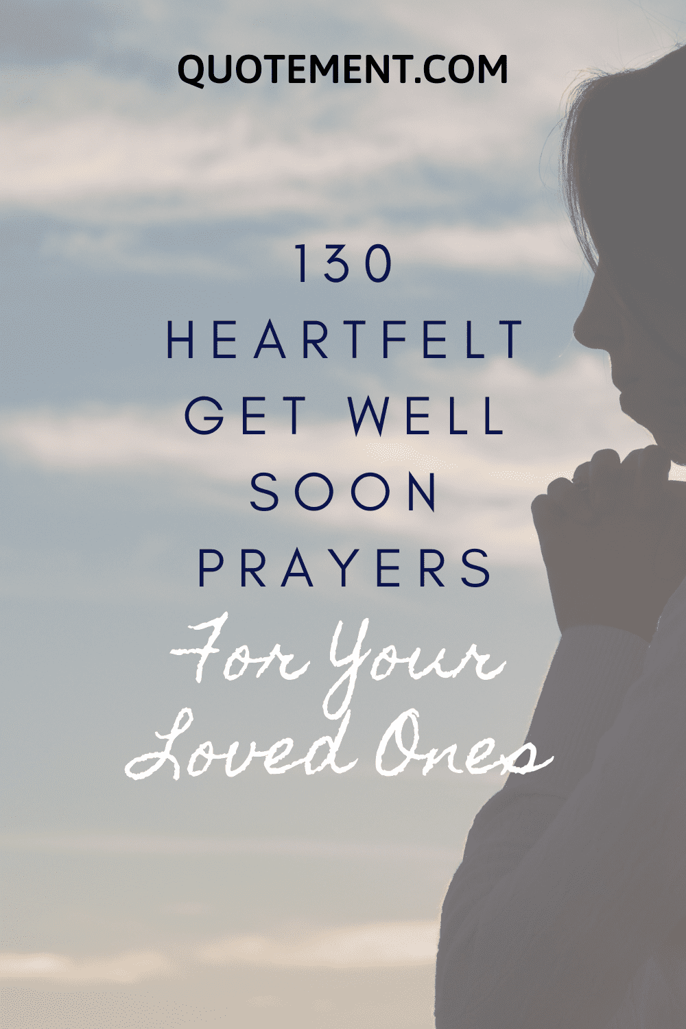 130 Heartfelt Get Well Soon Prayers For Your Loved Ones