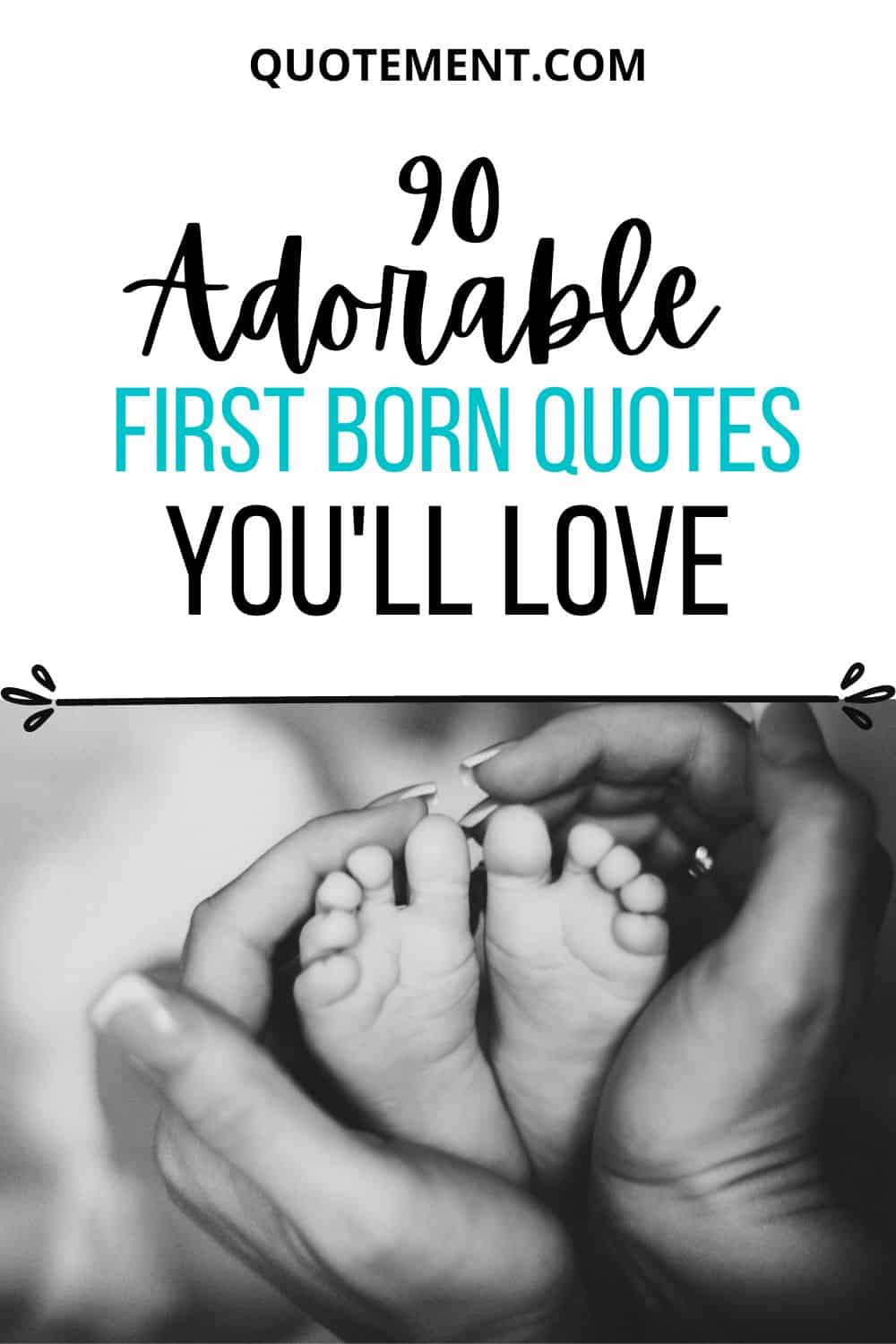 90 First Born Quotes To Welcome Your Child With Style