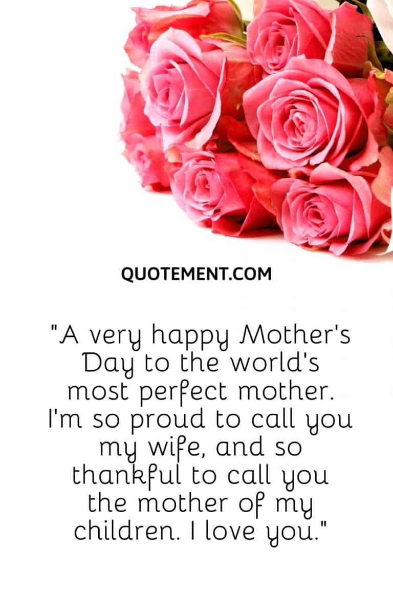 Top 90 Happy Mother’s Day Quotes For Wife To Impress Her