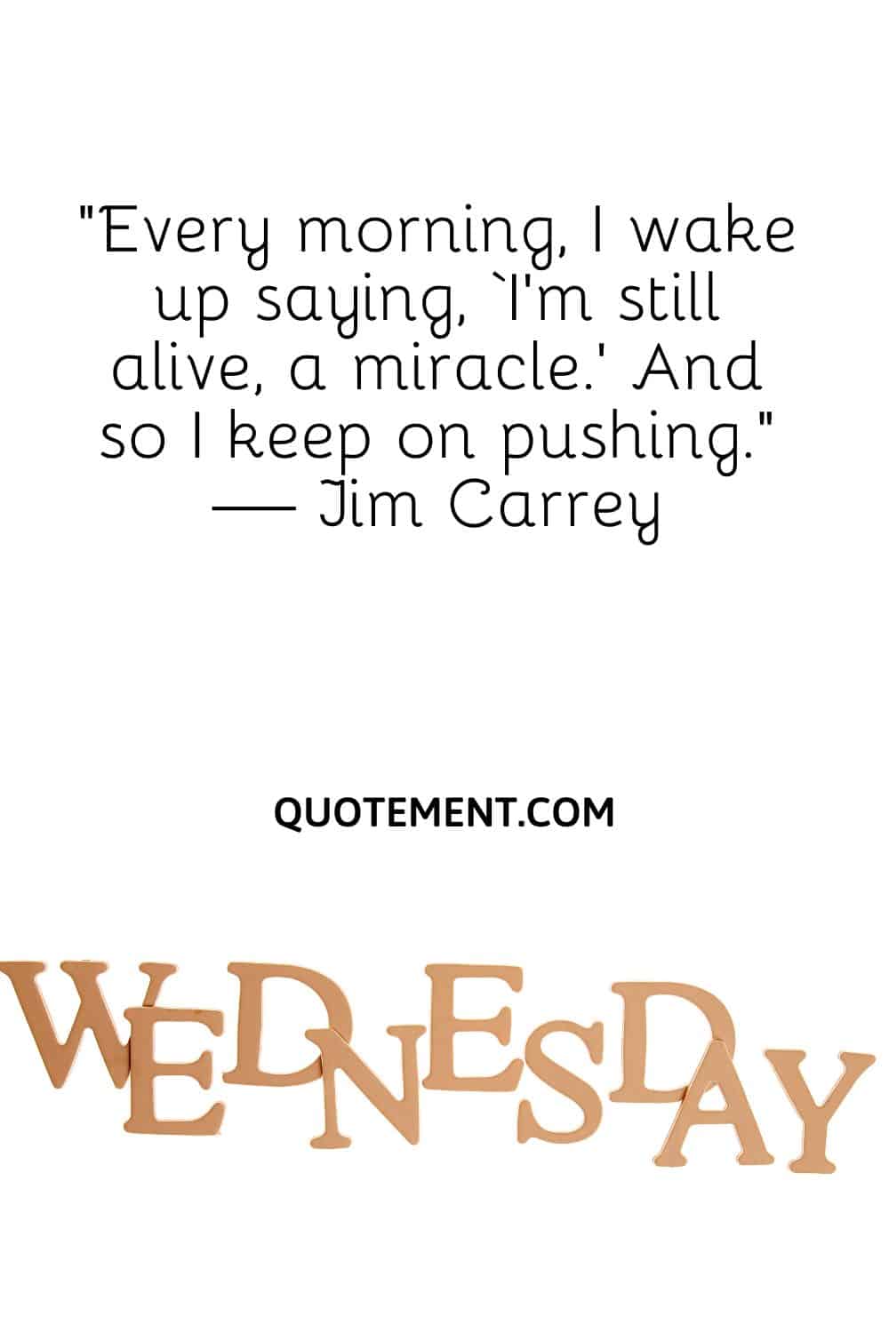 Every morning, I wake up saying, ‘I’m still alive, a miracle.’