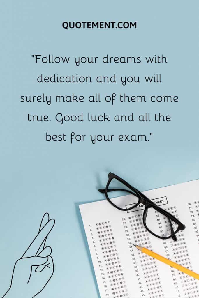 Good Luck For Exam Wishes To Encourage Your Dearest