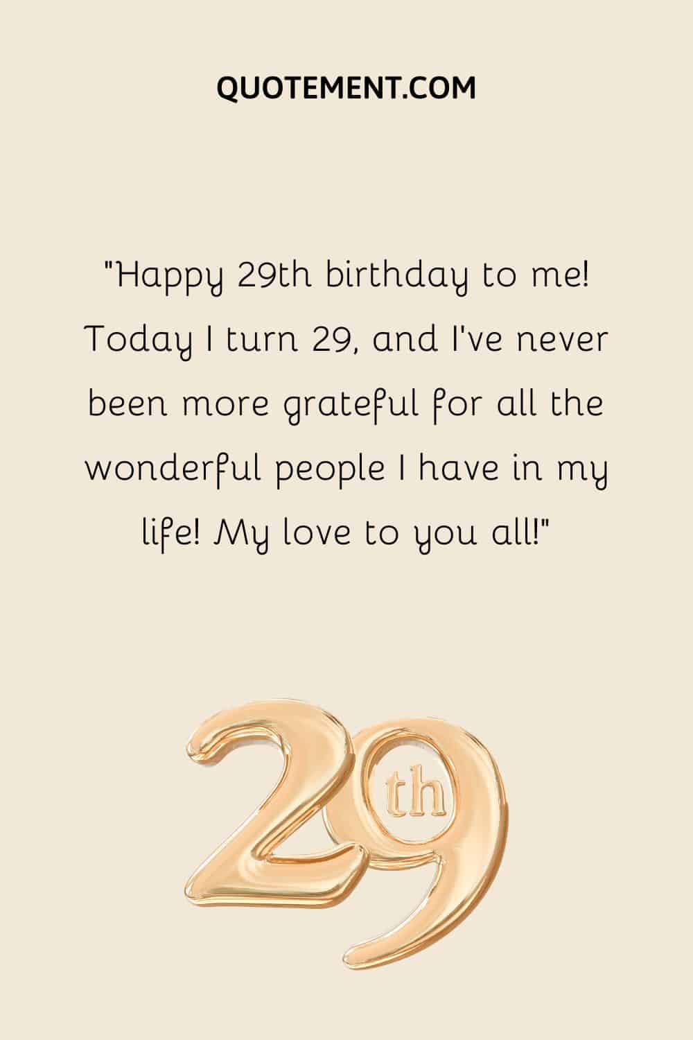 Its My 29th Birthday Quotes