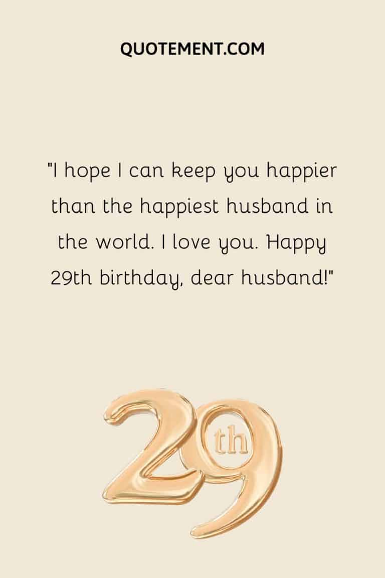 120 Happy 29th Birthday Quotes For A 29-Year-Old Celebrant
