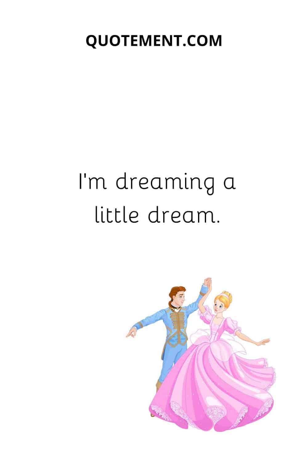 I’m dreaming a little dream.