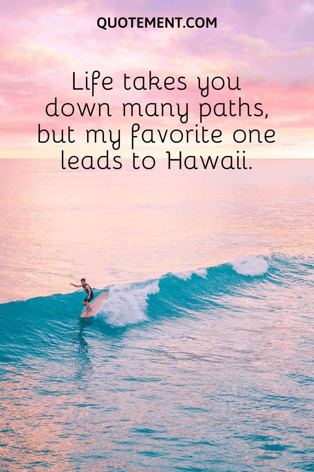 Life takes you down many paths, but my favorite one leads to Hawaii.