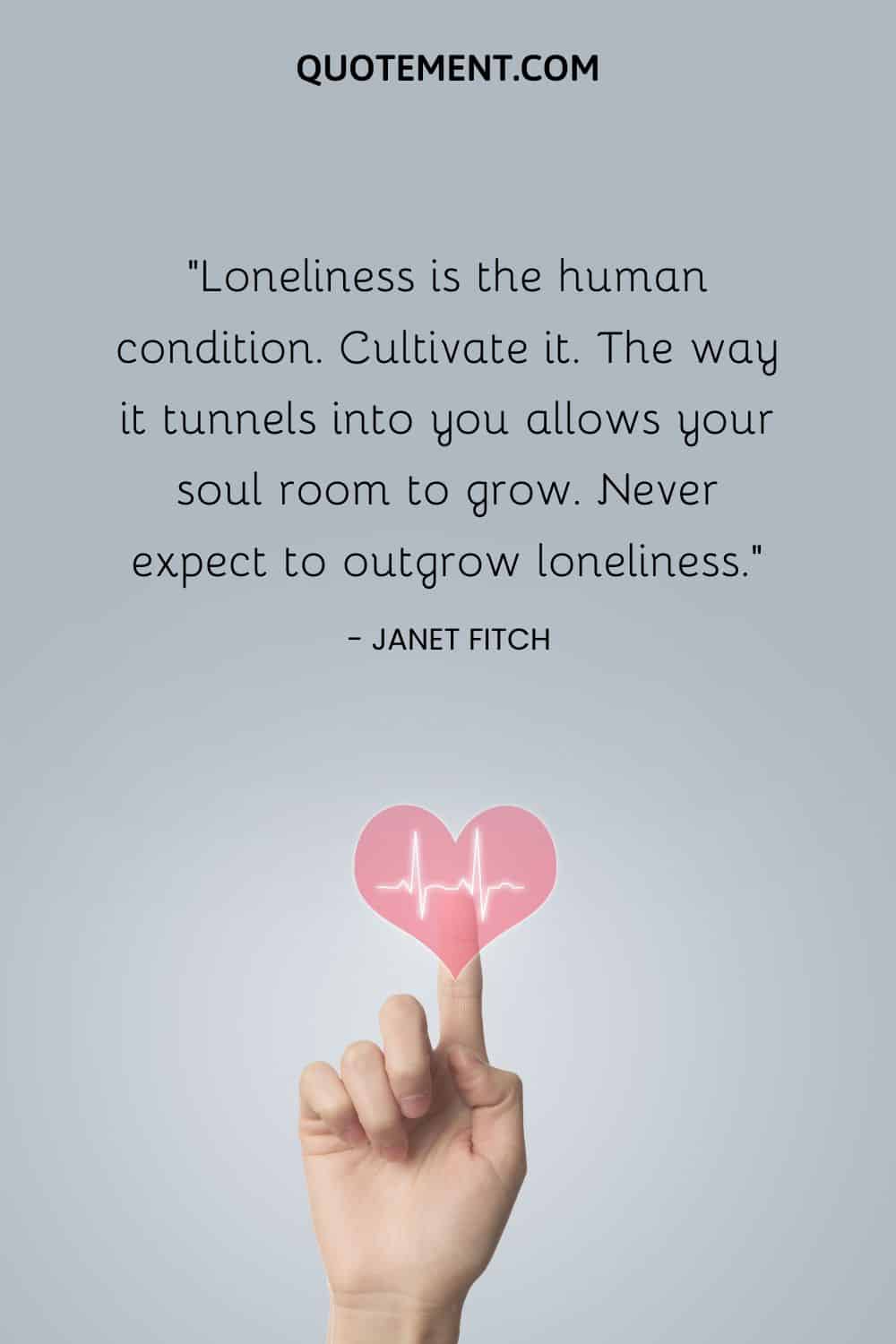 Loneliness is the human condition