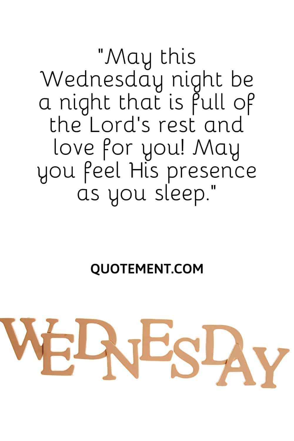 May this Wednesday night be a night that is full of the Lord’s rest and love for you