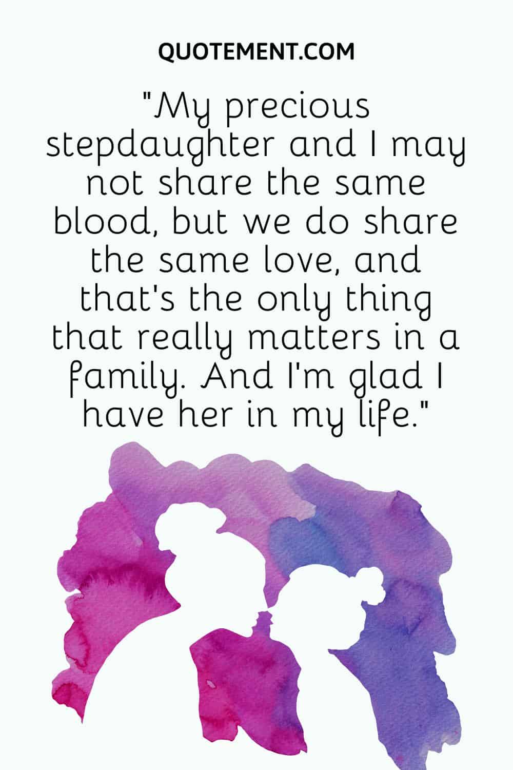 My precious stepdaughter and I may not share the same blood, but we do share the same love