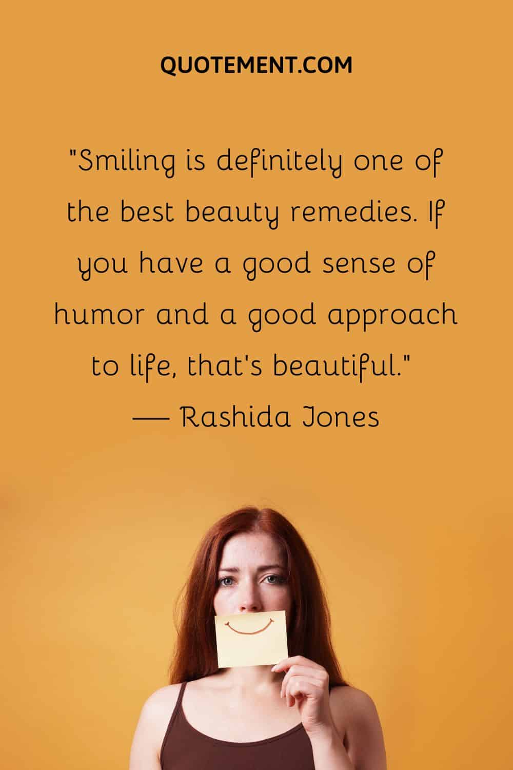 Smiling is definitely one of the best beauty remedies