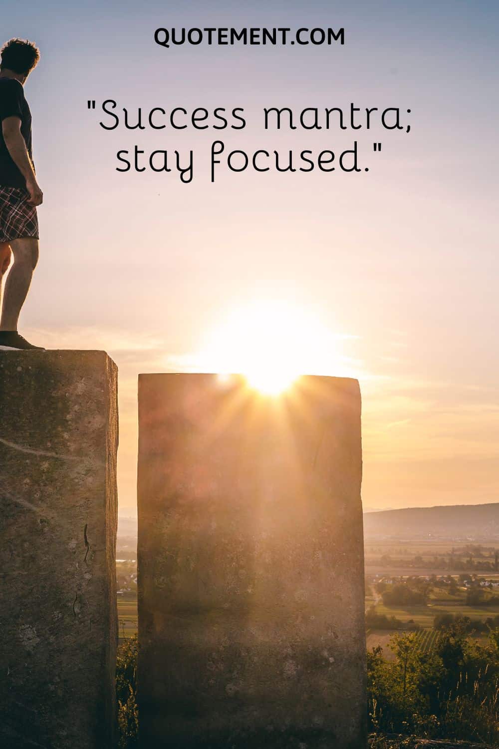 Success mantra; stay focused.