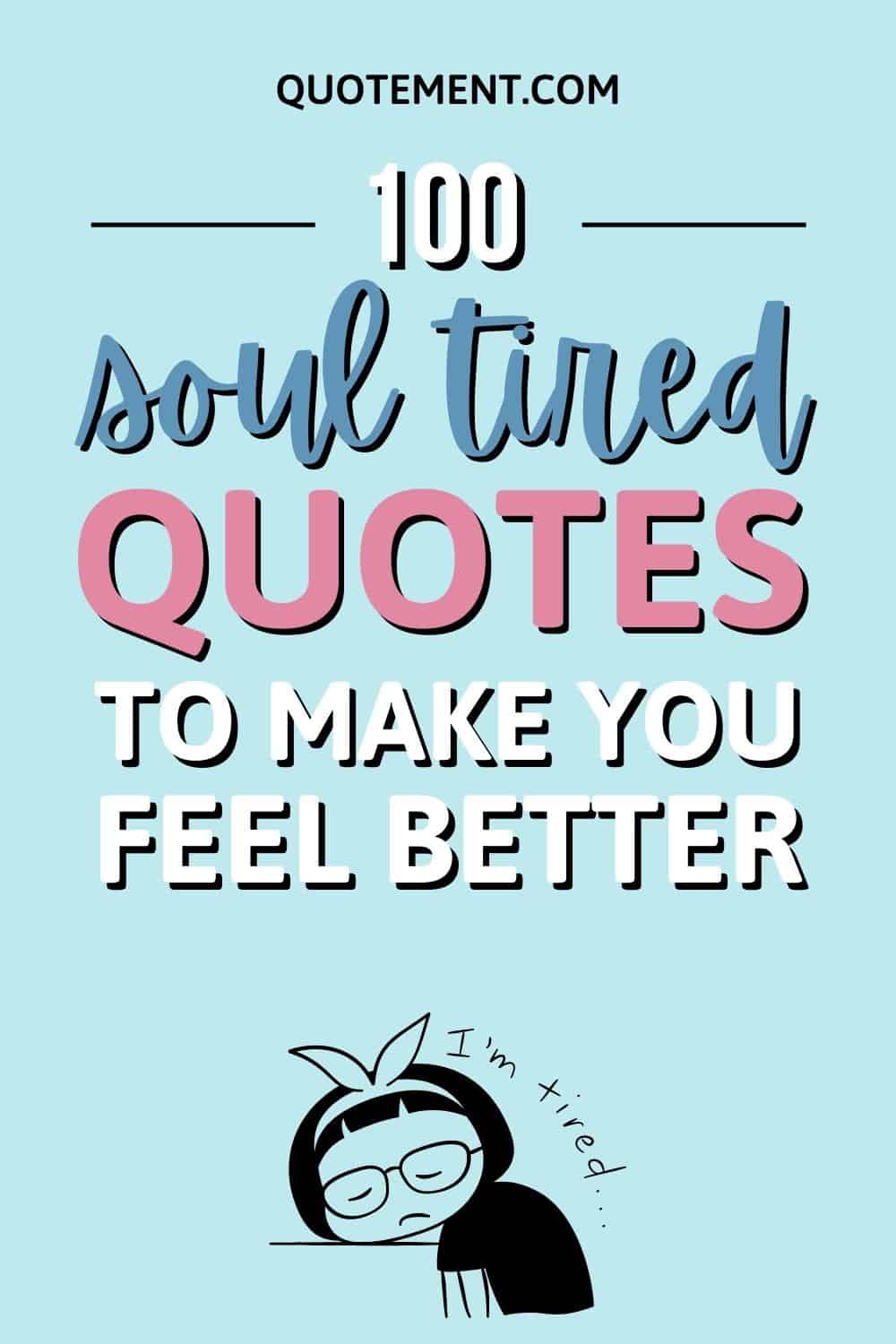 tired quotes