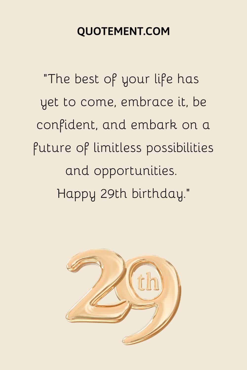120 Happy 29th Birthday Quotes For A 29-Year-Old Celebrant