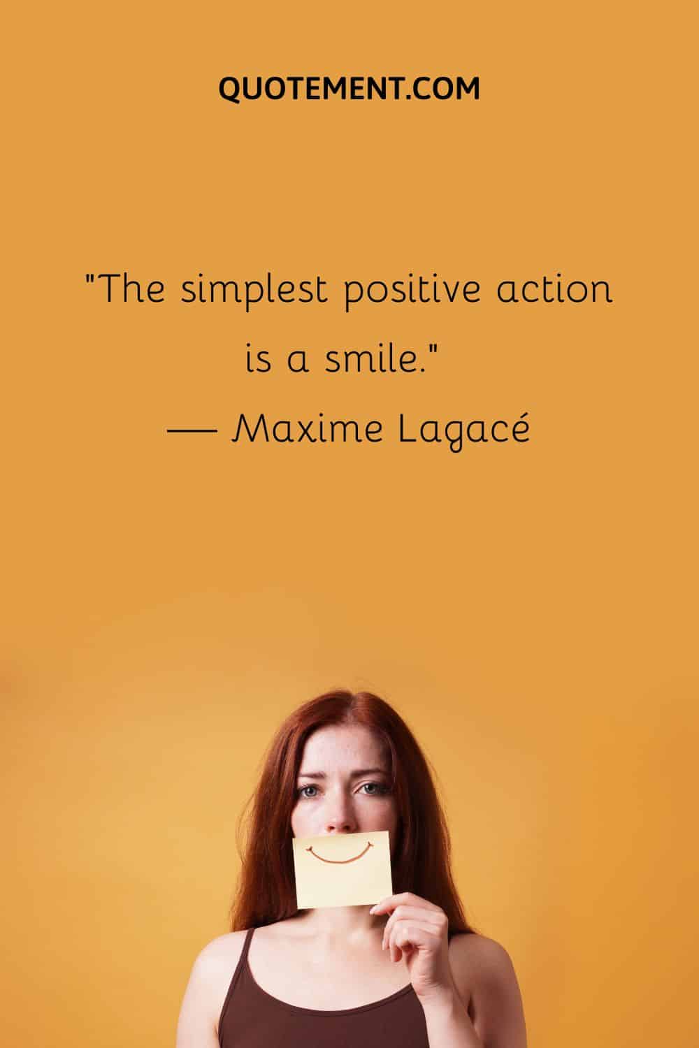 The simplest positive action is a smile